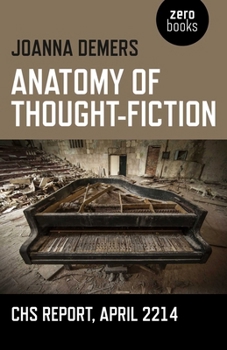 Paperback Anatomy of Thought-Fiction: CHS Report, April 2214 Book