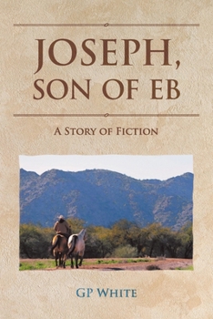 Paperback Joseph, Son of Eb: A Story of Fiction Book