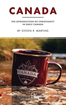 Paperback Canada: The Introduction of Christianity in Early Canada Book