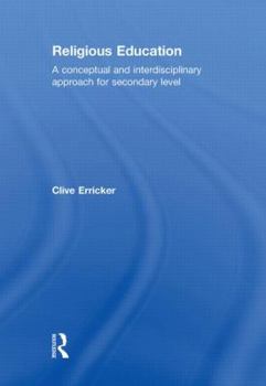 Paperback Religious Education: A Conceptual and Interdisciplinary Approach for Secondary Level Book