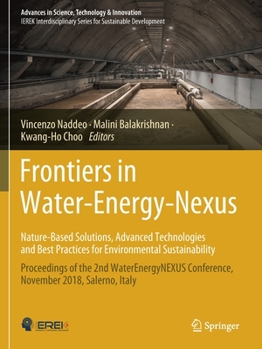 Paperback Frontiers in Water-Energy-Nexus--Nature-Based Solutions, Advanced Technologies and Best Practices for Environmental Sustainability: Proceedings of the Book