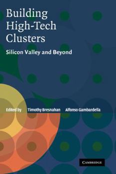 Paperback Building High-Tech Clusters: Silicon Valley and Beyond Book