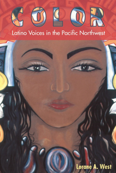 Paperback Color: Latino Voices in the Pacific Northwest Book