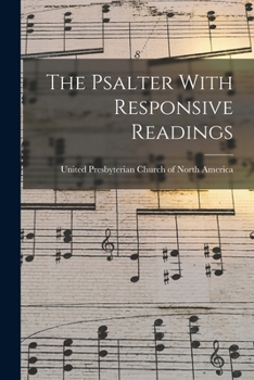 Paperback The Psalter With Responsive Readings Book