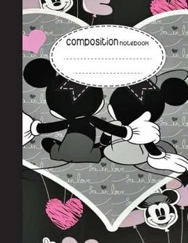 Composition Notebook, 8. 5 X 11, 110 Pages : Lovely Mickey : (School Notebooks)