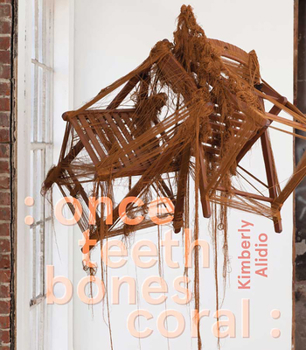 Paperback : Once Teeth Bones Coral: Book