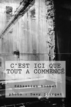 Paperback C'est ici que tout a commencé [French] Book
