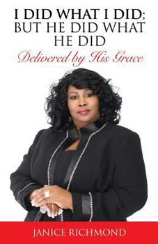 Paperback I Did What I Did;but He Did What He Did Book