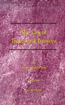 Paperback A Treatise on the Law of Trusts and Trustees Book