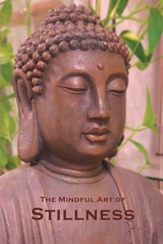 The Mindful Art of Stillness Journal (Pink / Peach colored Buddha Statue Cover): Buddhism Notebook / Composition Book