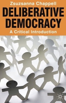 Paperback Deliberative Democracy: A Critical Introduction Book
