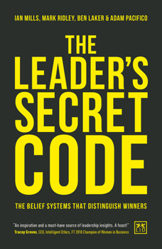 Paperback The Leader's Secret Code: The Belief Systems That Distinguish Winners Book