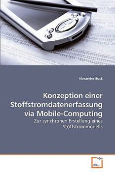 Paperback Konzeption einer Stoffstromdatenerfassung via Mobile-Computing [German] Book