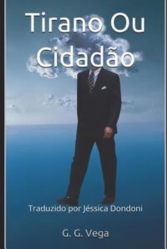 Paperback Tirano Ou Cidad?o: Traduzido Por J?ssica Dondoni [Portuguese] Book