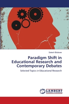 Paperback Paradigm Shift in Educational Research and Contemporary Debates Book