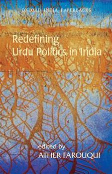 Paperback Redefining Urdu Politics in India Book