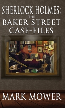 Hardcover Sherlock Holmes: The Baker Street Case Files: The Baker Street Case Files Book