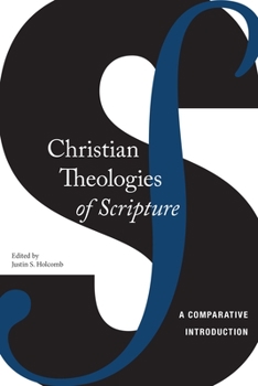 Paperback Christian Theologies of Scripture: A Comparative Introduction Book