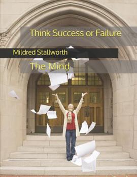 Paperback Think Success or Failure: The Mind Book