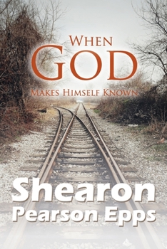 Paperback When God Makes Himself Known Book