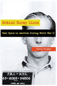 Paperback Behind Enemy Lines Nazi Spies in America During World War II Book