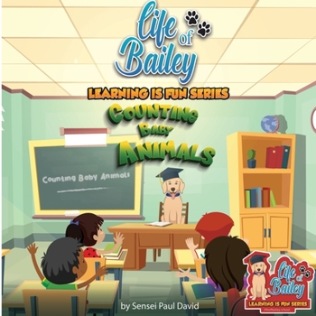 Paperback Life of Bailey Learning Is Fun Series: Counting Baby Animals Book