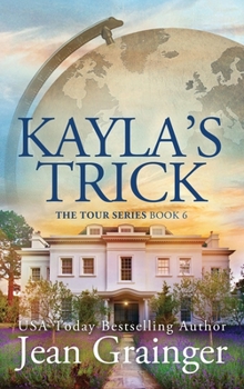 Kayla's Trick: The Tour Series Book 6 - Book #6 of the Conor O'Shea