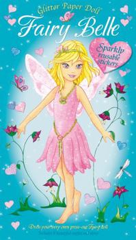 Paperback Fairy Belle: Dress Your Very Own Press-Out Fairy Doll - For Ages 4 and Up Book