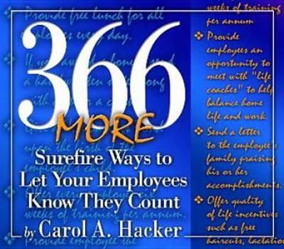 Paperback 366 More Surefire Ways to Let Your Employees Know They Count Book