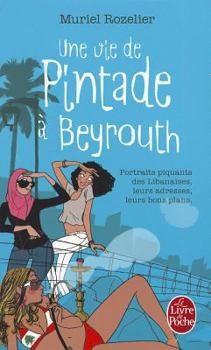 Une Vie de Pintade a Beyrouth - Book  of the Les Pintades / Une vie de pintade