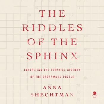 Audio CD The Riddles of the Sphinx: Inheriting the Feminist History of the Crossword Puzzle Book