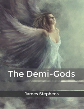 The Demi-Gods