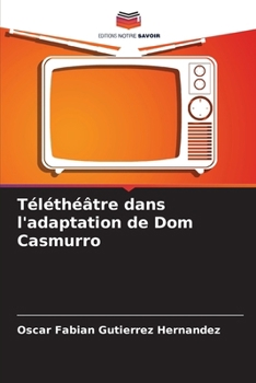 Paperback Téléthéâtre dans l'adaptation de Dom Casmurro [French] Book
