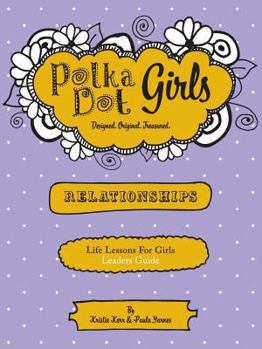 Paperback Polka Dot Girls Relationships Leaders Guide Book