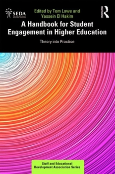 Paperback A Handbook for Student Engagement in Higher Education: Theory Into Practice Book