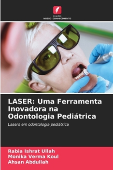 Paperback Laser: Uma Ferramenta Inovadora na Odontologia Pediátrica [Portuguese] Book