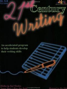 Paperback 21st Century Writing: An Accelerated Program to Help Students Develop Their Writing Skills Book