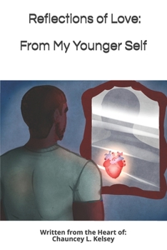Paperback Reflections of Love from My Younger Self Book