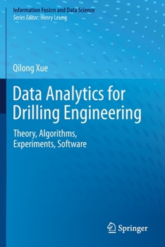 Paperback Data Analytics for Drilling Engineering: Theory, Algorithms, Experiments, Software Book