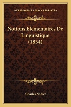 Paperback Notions Elementaires De Linguistique (1834) [French] Book