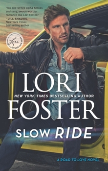 Slow Ride - Book #2 of the Road to Love