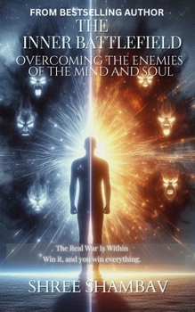Paperback The Inner Battlefield: Overcoming the Enemies of the Mind and Soul Book