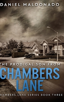 The Prodigal Son From Chambers Lane: Large Print Edition - Book #3 of the Chambers Lane