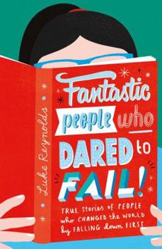 Paperback Fantastic People Who Dared To Fail Book