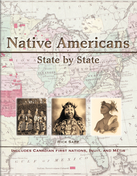 Hardcover Native Americans State by State: Includes Canadian First Nations, Inuit, and Metis Book