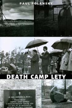 Paperback Death Camp Lety: The Investigation Begins (1992-1995) Book