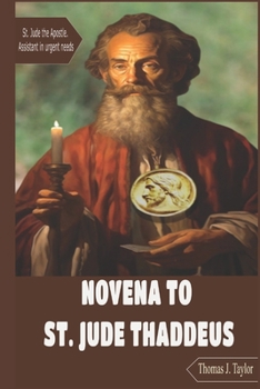 Paperback Novena to St. Jude Thaddeus: St. Jude the Apostle. Assistant in urgent needs Book