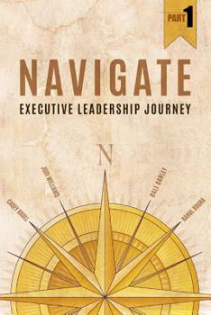 Paperback Navigate: Executive Leadership Journey - Part1 Book