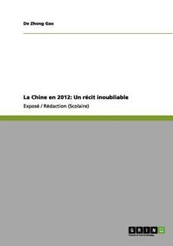 Paperback La Chine en 2012: Un récit inoubliable [French] Book