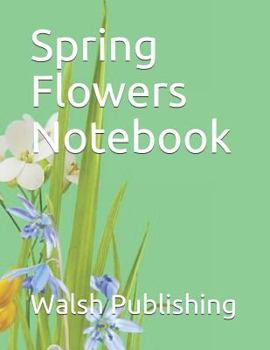 Spring Flowers Notebook